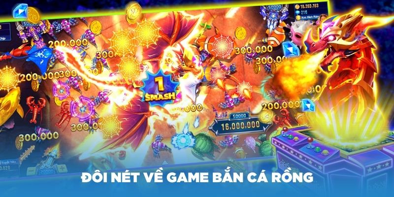 Giới thiệu đôi nét về game bắn cá Rồng nổi bật