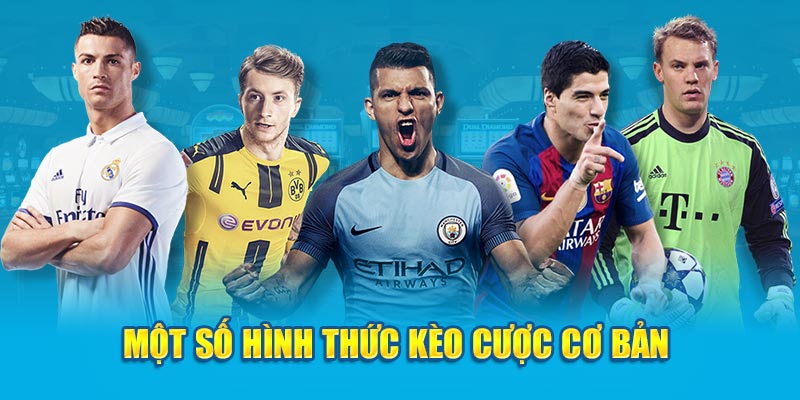 Một số hình thức kèo cược cơ bản